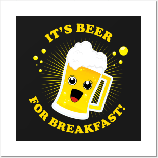 Beer For Breakfast Posters and Art